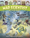 Mad Scientist Academy: The Weather Disaster